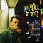 The James Hunter Six, Whatever It Takes