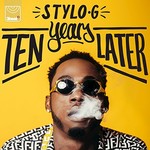 Stylo G, Ten Years Later mp3