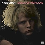 Kyle Craft, Dolls of Highland