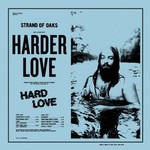 Strand of Oaks, Harder Love mp3