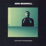 John Bramwell, Leave Alone the Empty Spaces