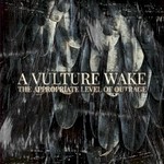 A Vulture Wake, The Appropriate Level of Outrage