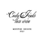 Cody Jinks, Less Wise (Modified 2017)