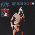 Otis Redding, Live! In London and Paris