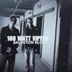 100 Watt Vipers, Salvation Blues