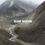 Slow Season, Mountains