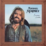 Michael Martin Murphey , Geronimo's Cadillac