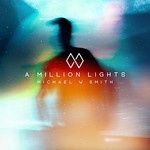 Michael W. Smith, A Million Lights