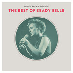 Beady Belle, Songs From A Decade: The Best Of Beady Belle