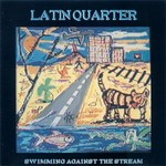 Latin Quarter, Swimming Against The Stream mp3