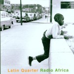 Latin Quarter, Radio Africa