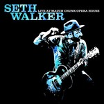 Seth Walker, Live At Mauch Chunk Opera House