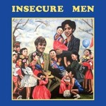 Insecure Men, Insecure Men
