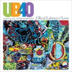 UB40, A Real Labour Of Love (feat. Ali, Astro & Mickey) mp3