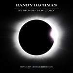 Randy Bachman, By George By Bachman mp3