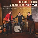 Gregor Hilden, First Take (feat. Dirk Brand, Wolfgang Roggenkamp)
