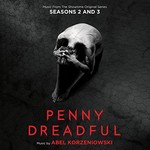 Abel Korzeniowski, Penny Dreadful: Seasons 2 and 3