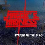 Maggie's Madness, Waking Up the Dead