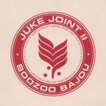 Boozoo Bajou, Juke Joint II mp3