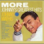 Johnny Mathis, More Johnny's Greatest Hits