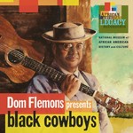 Dom Flemons, Black Cowboys