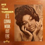 Ike & Tina Turner, It's Gonna Work Out Fine