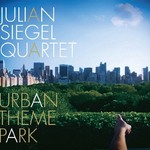 Julian Siegel Quartet, Urban Theme Park
