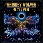 Whiskey Wolves of the West, Country Roots mp3