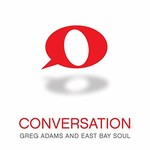 Greg Adams & East Bay Soul, Conversation mp3
