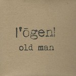 Matt Holubowski, Ogen, Old Man