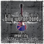 Billy Walton Band, Neon City