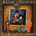 Kid Ramos, Two Hands One Heart mp3