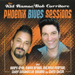 Kid Ramos & Bob Corritore, Phoenix Blues Sessions