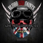 Blood Red Saints, Love Hate Conspiracies