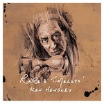 Ken Hensley, Rare & Timeless