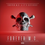Forever M.C. & It's Different, Forever M.C. mp3