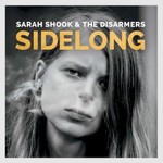 Sarah Shook & The Disarmers, Sidelong