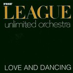The League Unlimited Orchestra, Love and Dancing mp3