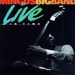 Mingus Big Band, Live in Time