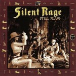 Silent Rage, Still Alive mp3