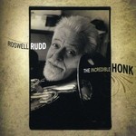 Roswell Rudd, The Incredible Honk mp3