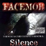 Facemob, Silence