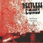 Restless Bones, Rocks, Frogs & Snails mp3