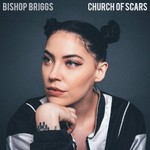 Bishop Briggs, Church Of Scars
