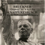 Hans Knappertsbusch, Berlin Philharmonic, Anton Bruckner Symphonie No. 4 in E-Flat 'Romantic'