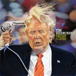 Tim Heidecker, Too Dumb for Suicide: Tim Heidecker's Trump Songs