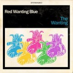 Red Wanting Blue, The Wanting mp3