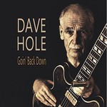 Dave Hole, Goin' Back Down mp3