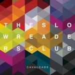The Slow Readers Club, Cavalcade