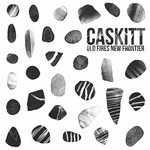 Caskitt, Old Fires New Frontier